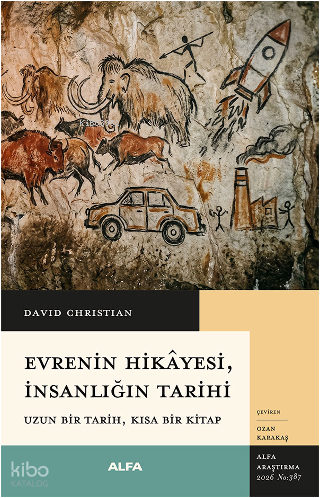 EVRENİN HİKAYESİ İNSANLIĞIN TARİHİ