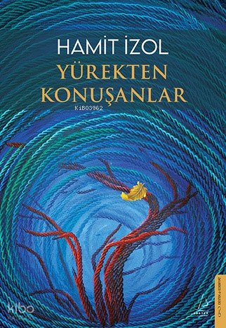 Yürekten Konuşanlar