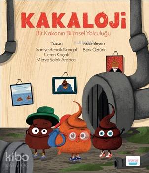 Kakaloji - Merve Solak Arabacı, Saniye Bencik Kangal, Ceren Koçak