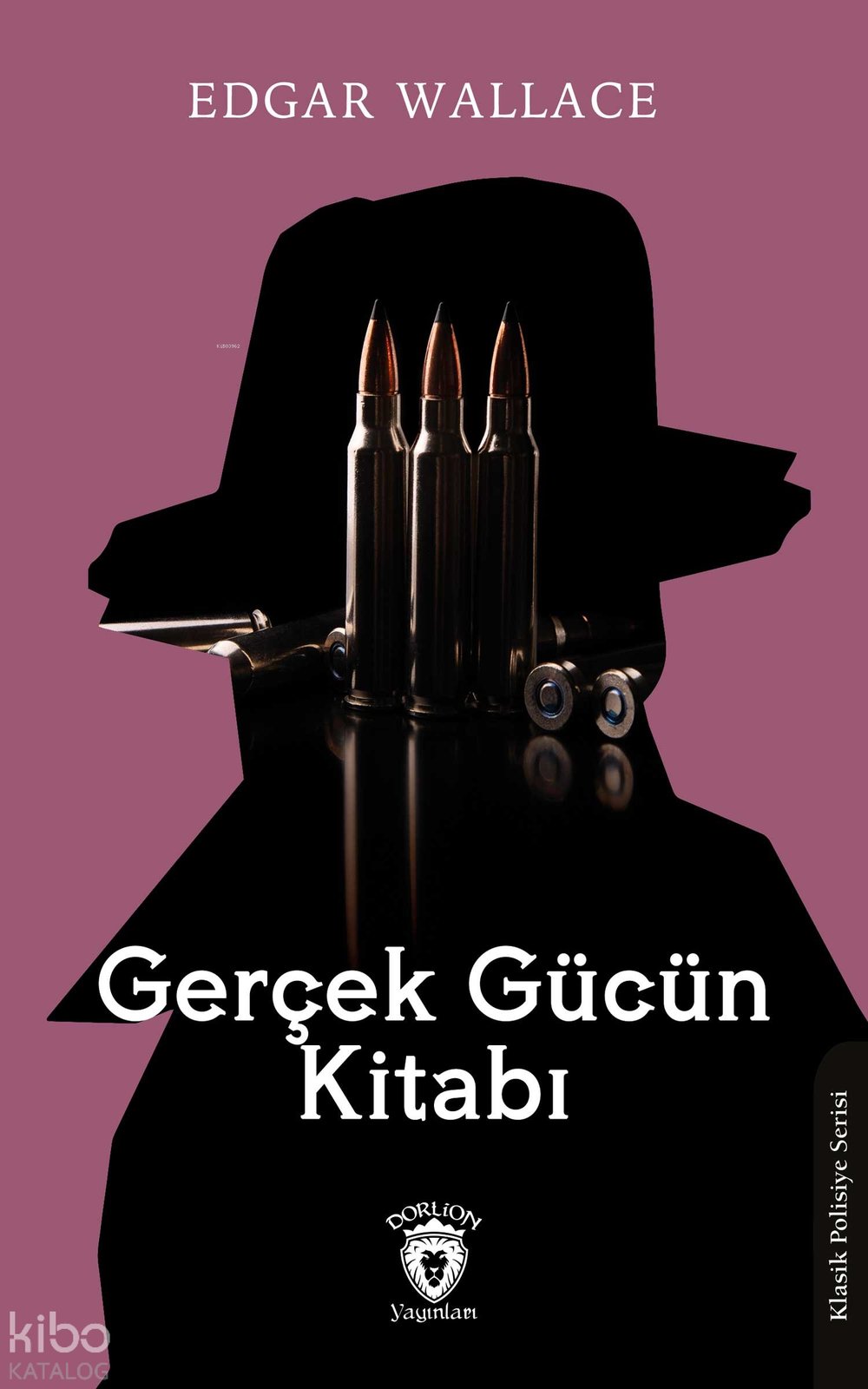Gerçek Gücün Kitabı - Edgar Wallace