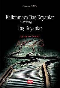 Kalkınmaya Baş Koyanlar ve Taş Koyanlar