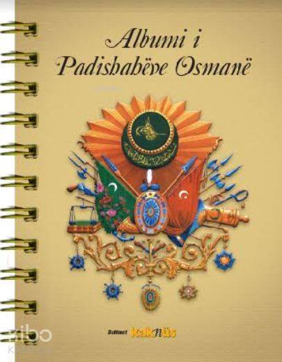Arnavutça - Osmanlı Padişahları Albümü