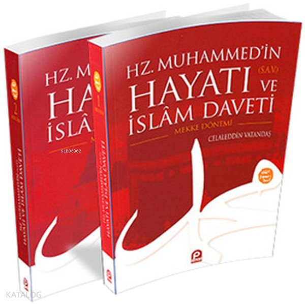 Hz. Muhammed'in (sav.) Hayatı ve İslâm Daveti (Karton Kapak, 2 Cilt) - Celaleddin Vatandaş