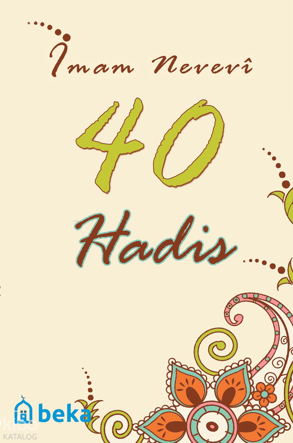 40 Hadis (Cep Boy) - İmam Nevevi