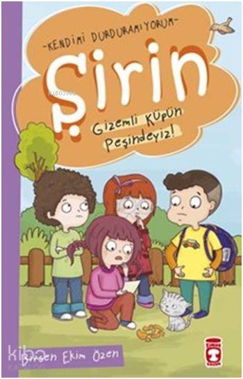 ŞİRİN - GİZEMLİ KÜPÜN PEŞİNDEYİZ