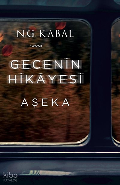 Gecenin Hikayesi - N. G. Kabal