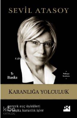 Karanlığa Yolculuk - Sevil Atasoy