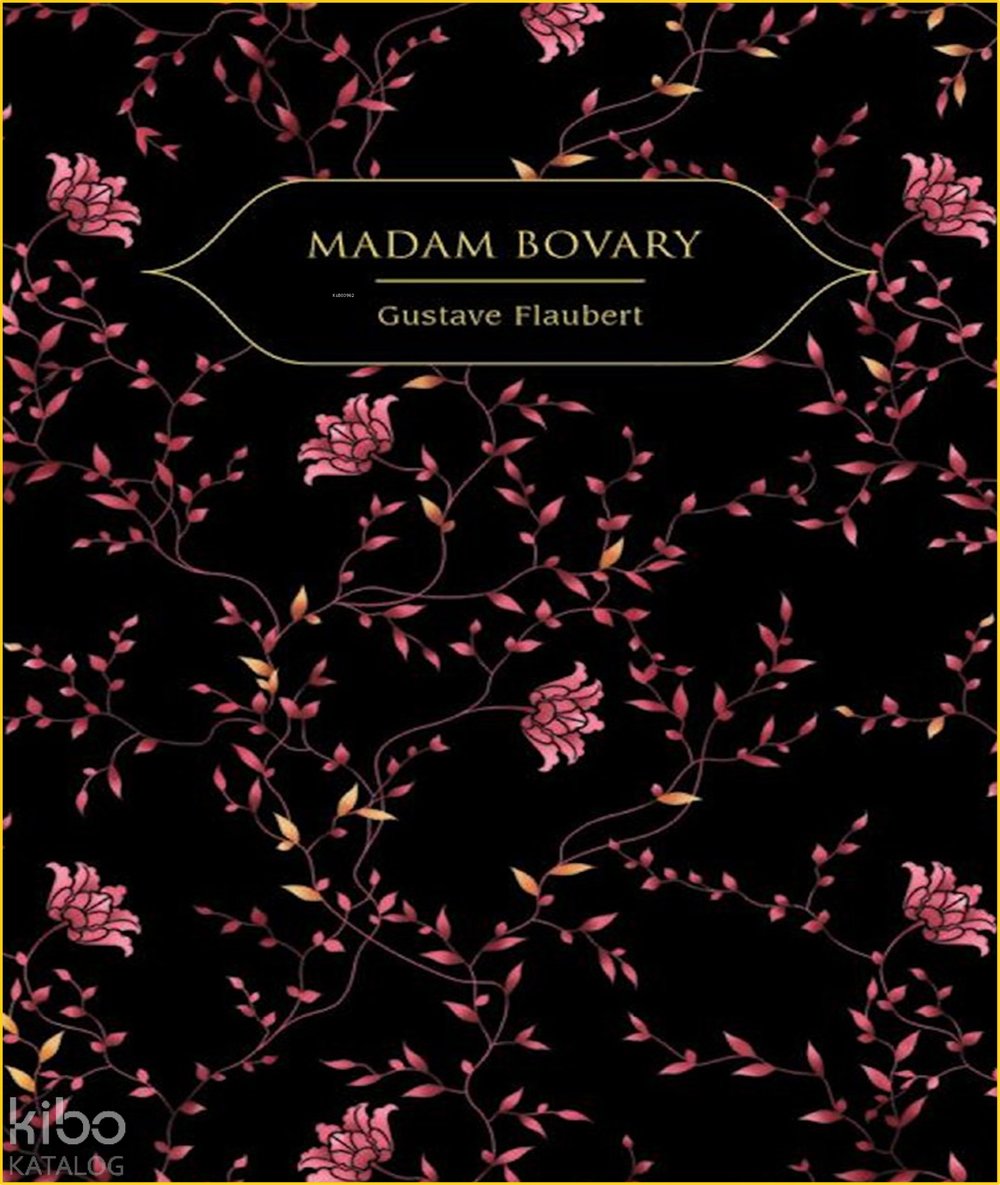 Madam Bovary - Gustave Flaubert