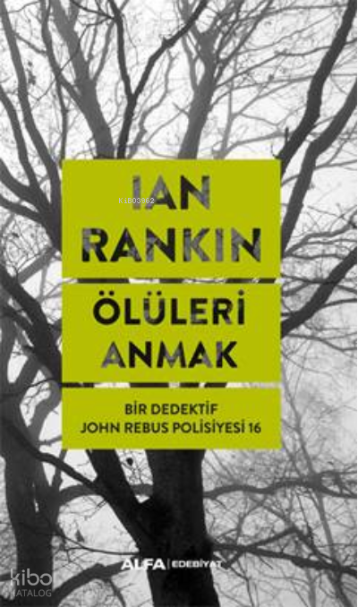 Ölüleri Anmak - Ian Rankin