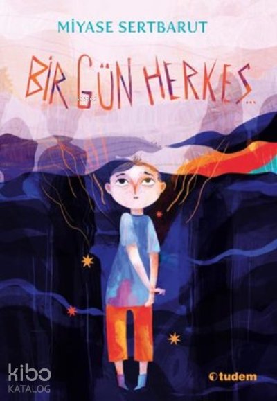 Bir Gün Herkes - Miyase Sertbarut