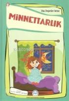 Minnettarlık Dini Değerler Serisi - 8 - Esma Budak, Nehir Aydın Gökduman, Faruk Kanger, Neslihan Nur Türk, Gülser Öztürk
