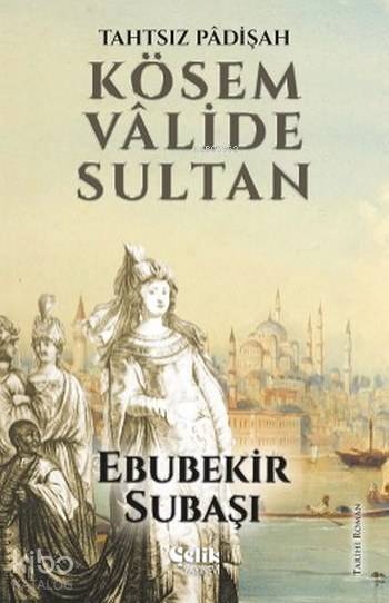 Kösem Valide Sultan