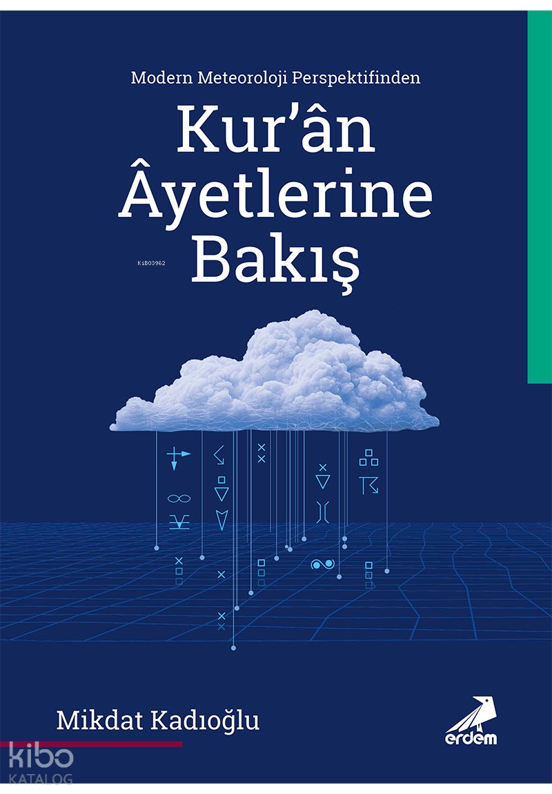 Modern Meteoroloji Perspektifinden Kur’ân Âyetlerine Bakış