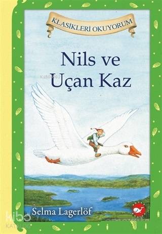 Nils ve Uçan Kaz - Selma Lagerlöf