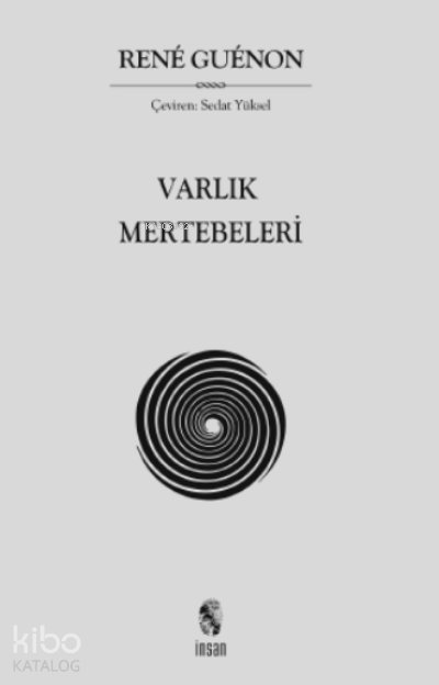 Varlık Mertebeleri - Rene Guenon