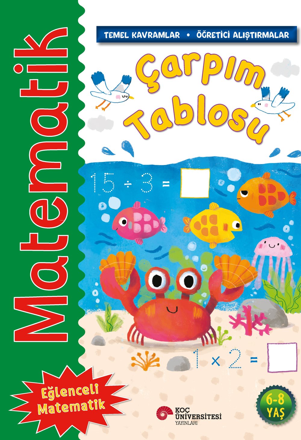 Matematik – Çarpım Tablosu - Rosie Neave