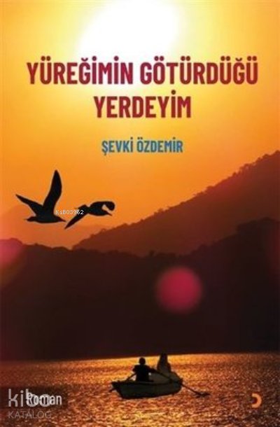 Yüreğimin Götürdüğü Yerdeyim