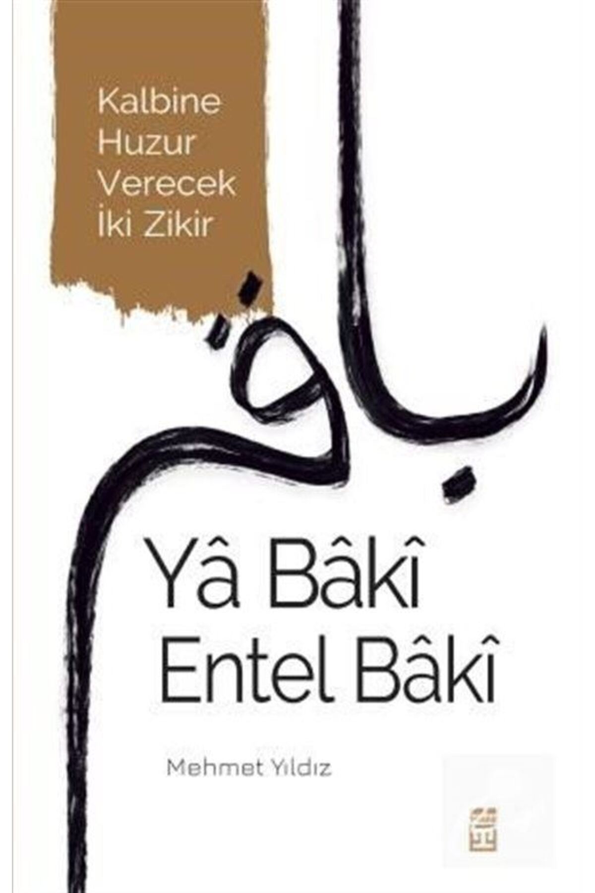 YA BAKİ ENTEL BAKİ (KALBİNE HUZUR VERECEK İKİ ZİKİR)