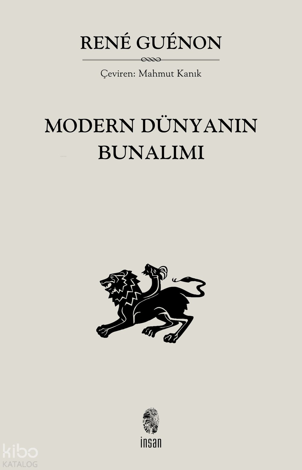 Modern Dünyanın Bunalımı - Rene Guenon