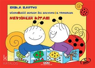 Uğurböceği Sevecen ile Salyangoz Tomurcuk - Erika Bartos