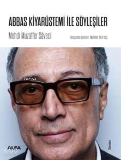 Abbas Kiyarüstemi İle Söyle - Mehdi Muzaffer Saveci