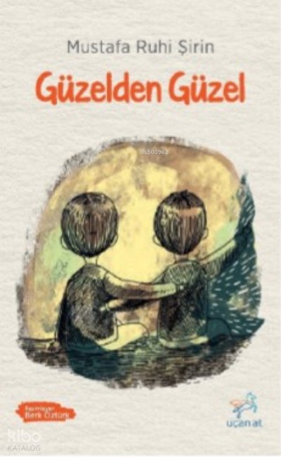 Güzelden Güzel - Mustafa Ruhi Şirin