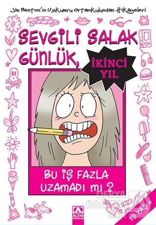 SEVGİLİ SALAK GÜNLÜK BU İŞ FAZLA UZAMADI M