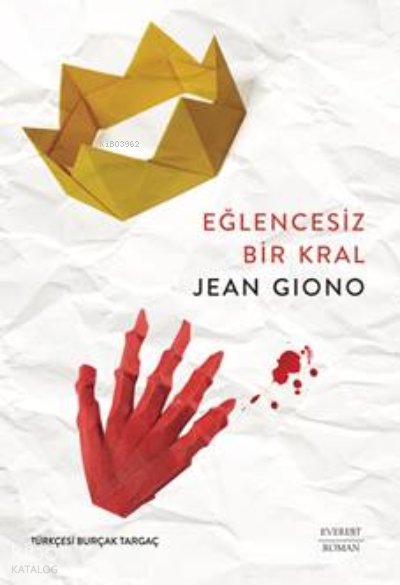 Eğlencesiz Bir Kral - Jean Giono