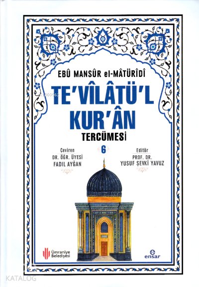 Te'vilatül Kur'an Tercümesi 6 - Ebu Mansur El-Matüridi