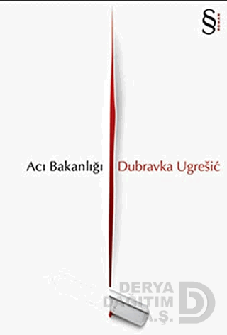 ACI BAKANLIĞI - DUBRAVKA UGRESİC