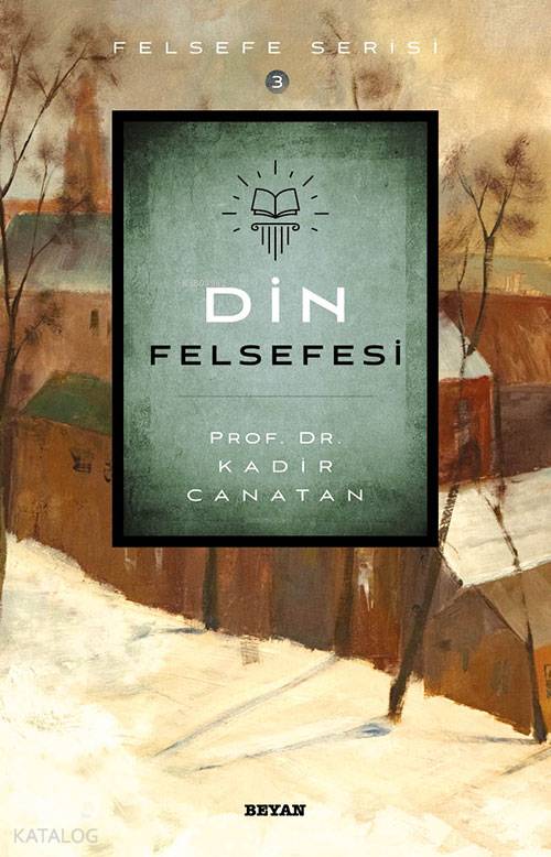 Din Felsefesi - Kadir Canatan