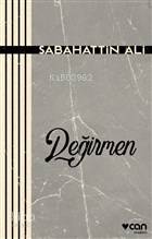 Değirmen - Sabahattin Ali