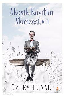 Akaşik Kayıtlar Mucizesi - 1 - Özlem Tunalı