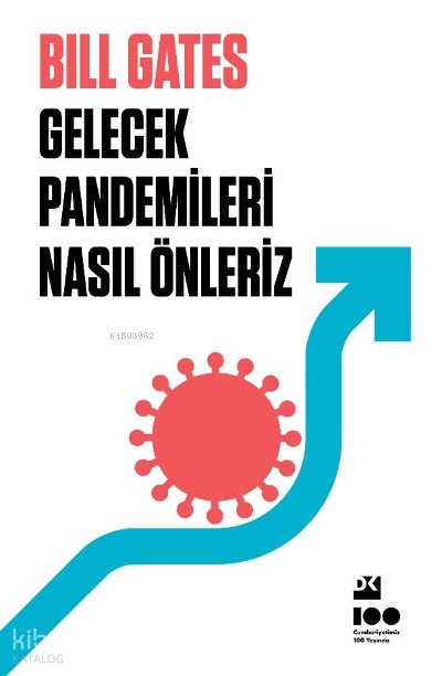 Gelecek Pandemileri Nasıl Önleriz - Bill Gates