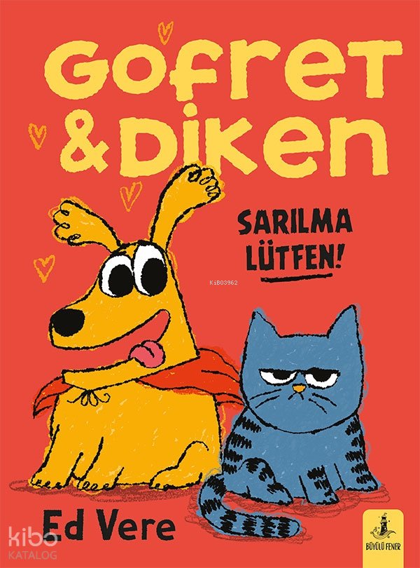 Gofret ve Diken - Sarılma Lütfen!