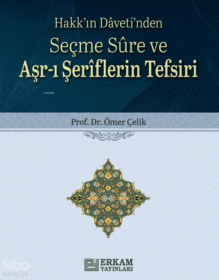 Seçme Sure ve Aşr-ı Şeriflerin Tefsiri