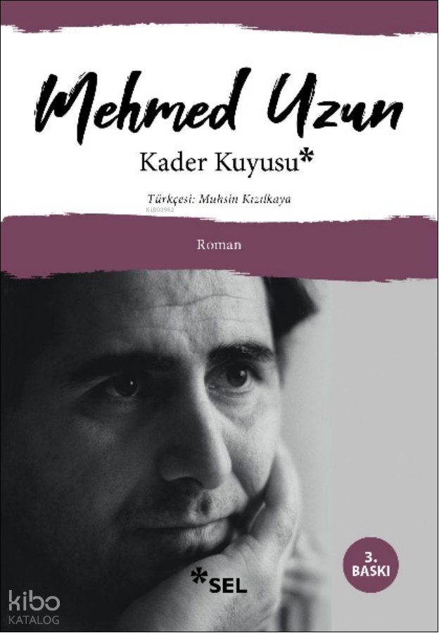 Kader Kuyusu - Mehmed Uzun