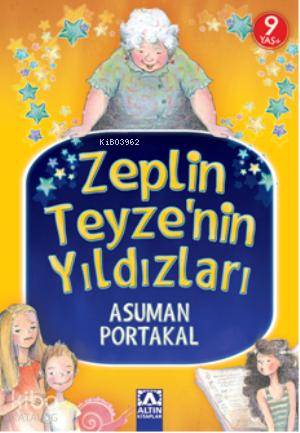 Zeplin Teyzenin Yıldızları - Asuman Portakal
