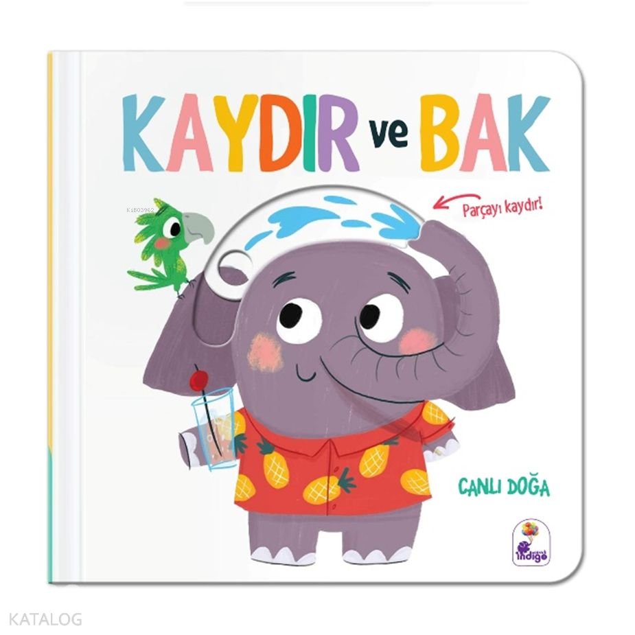 Kaydır ve Bak - Canlı Doğa (Ciltli) - Kolektif