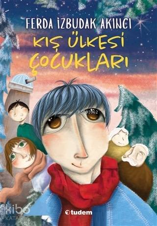 Kış Ülkesi Çocukları - Ferda İzbudak Akıncı