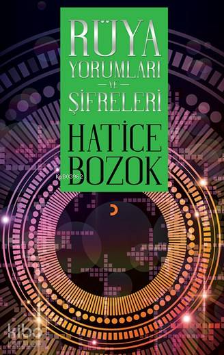 Rüya Yorumları ve Şifreleri - Hatice Bozok