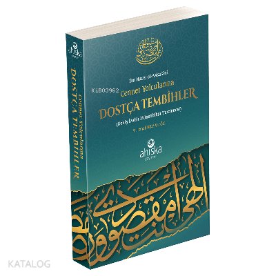 Cennet Yolcularına Dostça Tembihler Geniş İzahlı Münebbihat Tercümesi