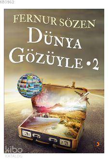Dünya Gözüyle - 2 - Fernur Sözen