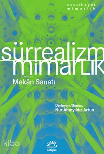 Sürrealizm / Mimarlık - Nur Altınyıldız Artun