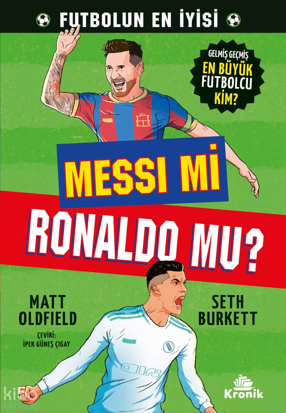 Messi mi, Ronaldo mu?