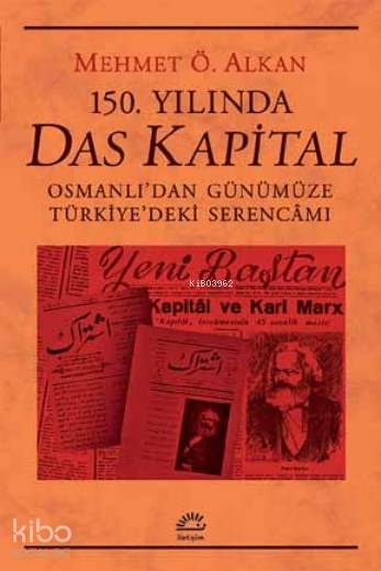 150. Yılında Das Kapital - Mehmet Ö. Alkan