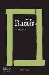 Tuğralar - Enis Batur