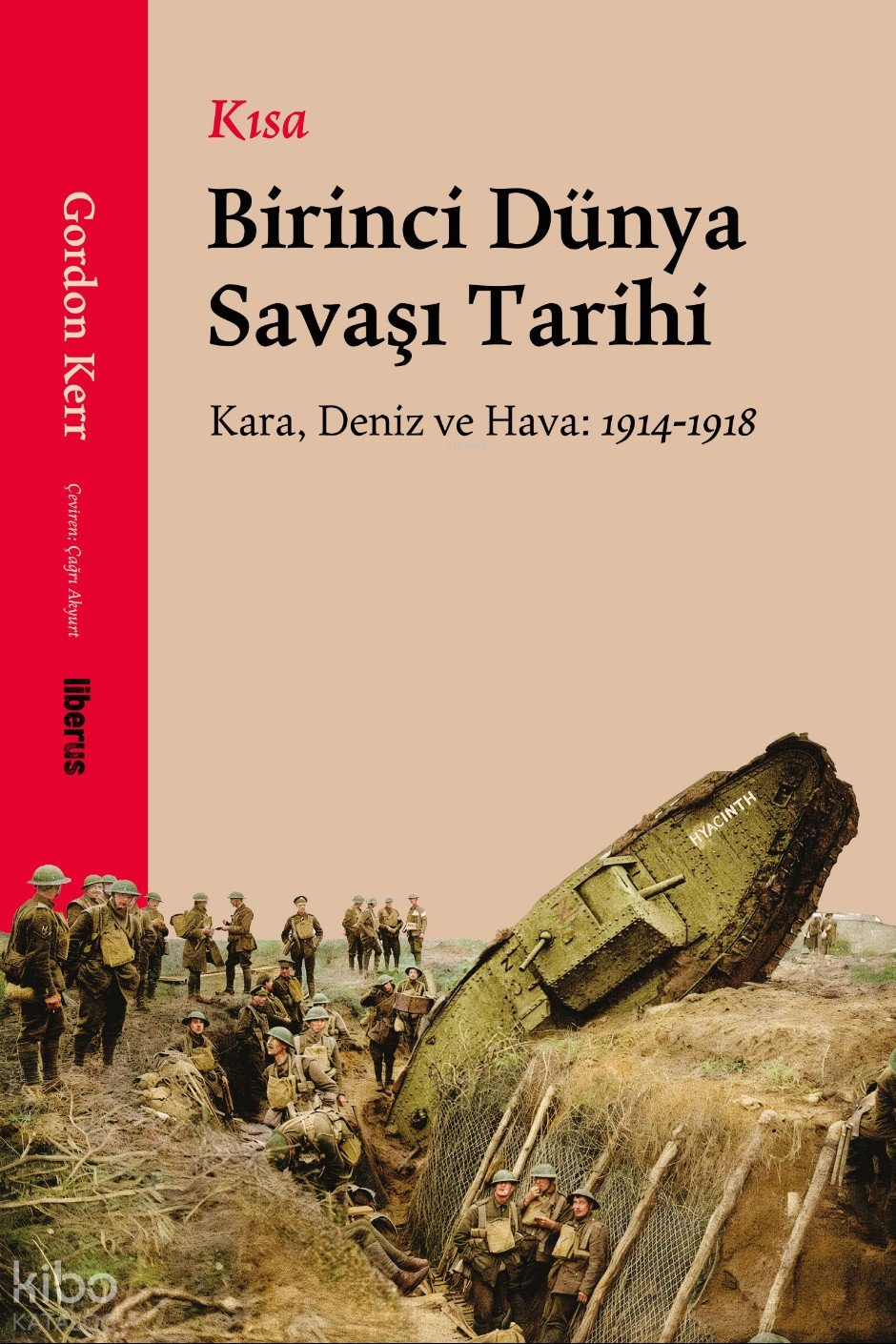 Kısa Birinci Dünya Savaşı Tarihi - Gordon Kerr