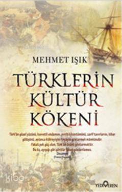Türklerin Kültür Kökeni - Mehmet Işık