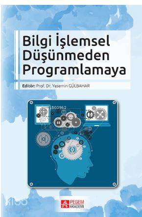 Bilgi İşlemsel Düşünmeden Programlamaya